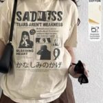 Sadness Tears Are Not Weakness Oversized Tee - Dark Academia Emotional T-Shirt | Fashion Continental